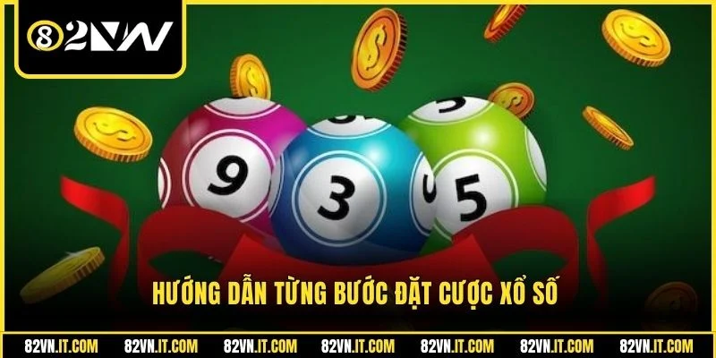 Hướng dẫn từng bước đặt cược xổ số